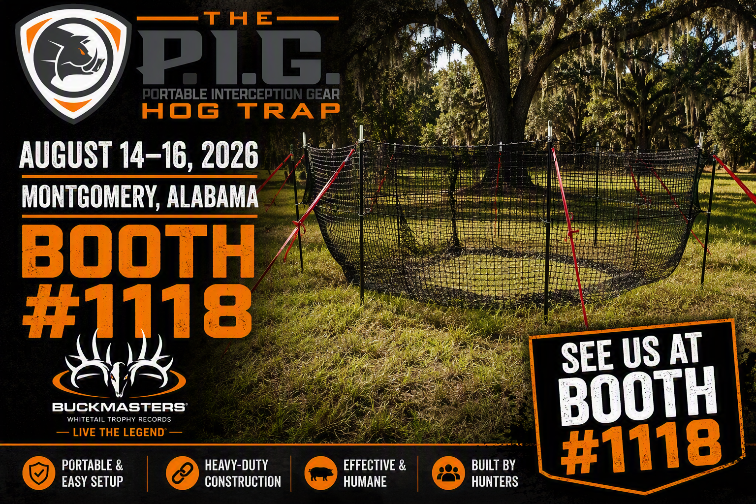 The P.I.G. Hog Trap portable wild hog trapping system displayed for the 2026 Buckmasters Expo in Montgomery, Alabama, August 14-16, 2026, at Booth #1118.